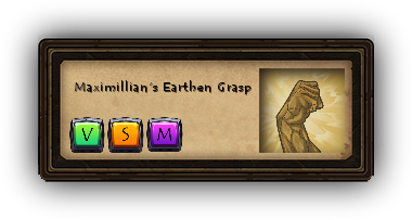 Maximillian's Earthen Grasp